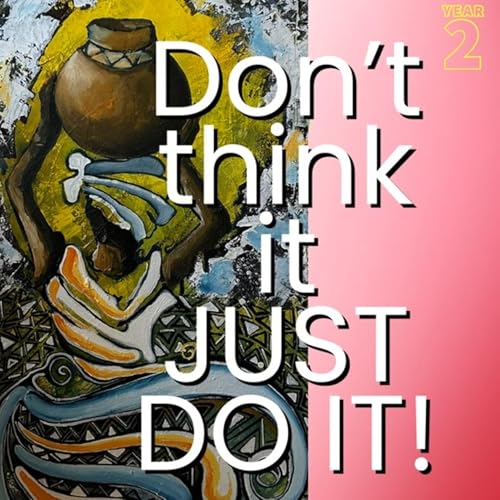 Don't think it, just do it. - EPI#17 SEA#2
