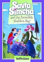 Savta Simcha and the Incredible Shabbos Bag 087306187X Book Cover
