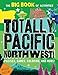 Totally Pacific Northwest!: Puzzles, games, coloring, and more! (Hawk's Nest Activity Books)