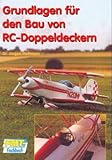 rc doppeldecker arf  Grundlagen für den Bau von RC-Doppeldeckern