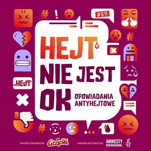 Hejt nie jest OK - Opowiadania antyhejtowe