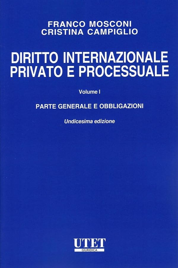 Diritto internazionale privato e processuale: Vol. 1