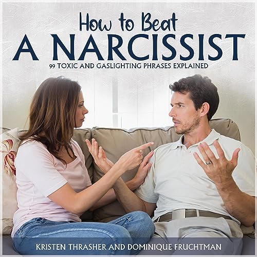 How to Beat a Narcissist | Kristen Thrasher, Dominique Fruchtman episode artwork