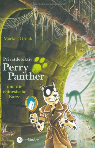 Markus Grolik - GEBRAUCHT Privatdetektiv Perry Panther und die chinesische Katze - Preis vom 02062023 050629 h