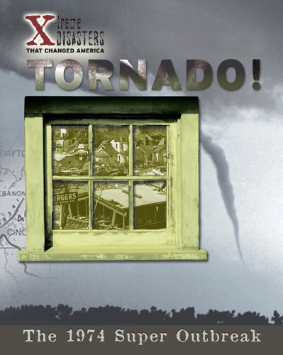 Amazon | Tornado!: The 1974 Super Outbreak (X-treme Disasters That ...