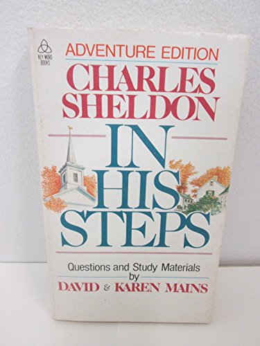 Charles Sheldon in His Steps Questions and Stud... B000OZUTWU Book Cover