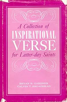 Hardcover A collection of inspirational verse for Latter-Day Saints Book