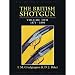 The British Shotgun: 1871-1890 (Volume 2)