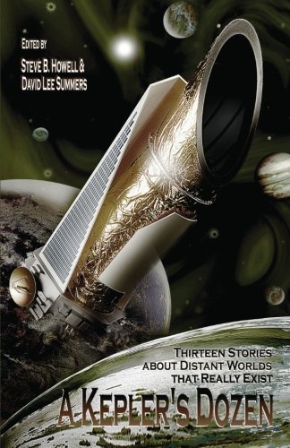 A Kepler's Dozen: Thirteen Stories About Distant Worlds That Really