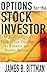 Options for the Stock Investor: How to Use Options to Enhance and Protect Returns