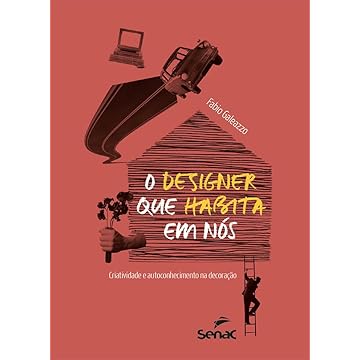 Capa do livro O designer que habita em nós: criatividade e autoconhecimento na decoração