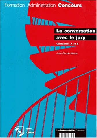 Télécharger La conversation avec le jury : Catégories A et B PDF