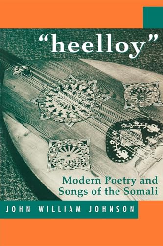 'Heelloy': Modern Poetry and Songs of the Somalis