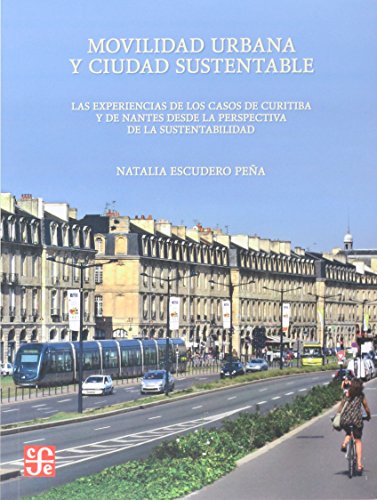 Opiniones y reviews de Móviles - 5 favoritos. 26 Fondo De Cultura Económica Movilidad Urbana Y Ciudad Sustentable