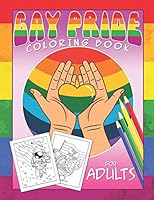 Gay Pride Coloring Book For Adults: Lgbtq Power Pride Bisexual Stuff Unique Gift White Elephant Transgender Lesbian B089TS2DG9 Book Cover