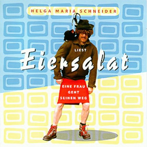 Cover art for Eiersalat - Eine Frau geht seinen Weg