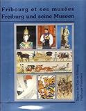 staatsbank deutschland  Fribourg et ses musées. Freiburg und seine Museen. Anlässlich der Jahrhundertfeier der Freiburger Staatsbank veröffentlicht 1892 - 1992.