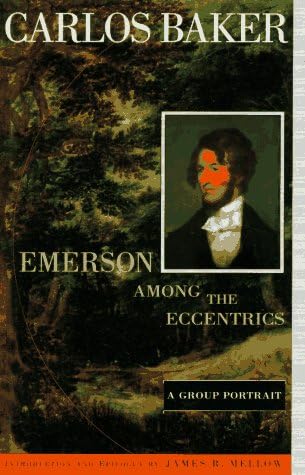 Emerson among the Eccentrics: A Group Portrait