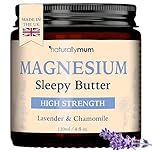 Magnesium Butter [NATURAL & VEGAN] - Topical Magnesium Chloride Cream Butter Support for Sleep, Bone, Heart & Muscle Health - Lavender & Chamomile – High Strength Balm - Made in UK & Safe for Kids