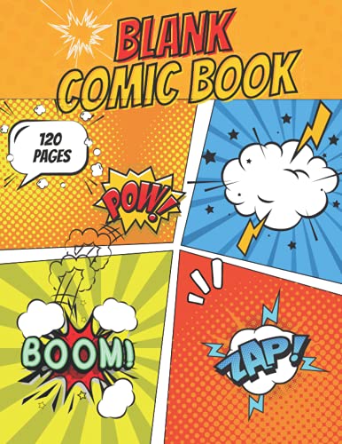 Blank Comic Books For Kids To Write Stories: Blank Comic Book Draw Your Own Comics - 120 Pages of Fun Blank Comic Templates - A Large 8.5\" x 11\" ... for Kids and Adults to Unleash Creativity