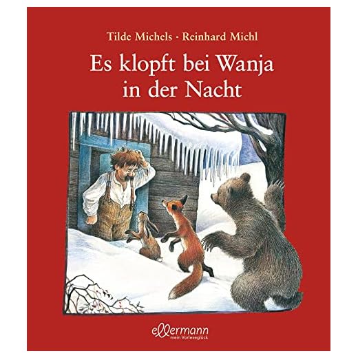 Es klopft bei Wanja in der Nacht: Winterlicher Bilderbuch-Klassiker über Toleranz und Hilfsbereitschaft für Kinder ab 4 Jahren