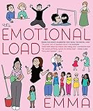 The Emotional Load: And Other Invisible Stuff
