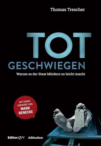Totgeschwiegen: Warum es der Staat den Mördern so leicht macht