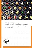  La Iatrogénie médicamenteuse: Problèmes spécifiques à la pédiatrie - enquête au CHU de Tours