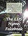 The LDS Hymn Fakebook