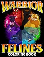 Warrior Felines Coloring Book: Great Gifts For Children, Kids, Boys, and Girls With 35+ High-Quality Designs B0DF33621J Book Cover