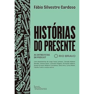 Capa do livro Histórias do presente: As entrevistas do Podcast Rio Bravo