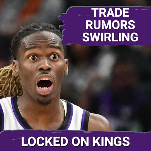 Keon Ellis, Domantas Sabonis in latest NBA TRADE RUMORS. Who goes first? | Locked On Kings