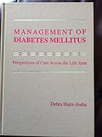 Management of Diabetes Mellitus: Perspectives of Care Across the Life Span 0815142234 Book Cover