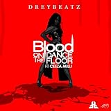  Blood on the Dance Floor (feat. Ceeza Milli) [Explicit]