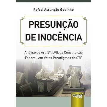 Capa do livro Presunção de Inocência - Análise do Art. 5º, LVII, da Constituição Federal, em Votos Paradigmas do STF
