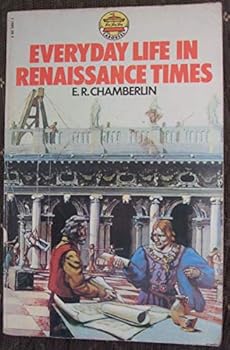 Paperback Everyday Life in Renaissance Times (Carousel Books) Book