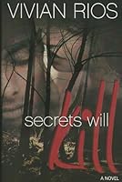Secrets Will Kill 0985299401 Book Cover