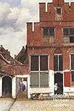 Johannes Vermeer Cuaderno: La Callejuela | Ideal para la Escuela, el Estudio, Recetas o Contraseñas | Perfecto Para Tomar Notas | Diario Elegante