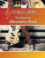 Algopix Similar Product 12 - The History of Alternative Rock The