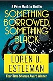 Something Borrowed, Something Black (The Peter Macklin Thrillers)