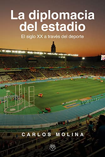 DIPLOMACIA DEL ESTADIO, LA (ENSAYO Y BIOGRAFIAS)