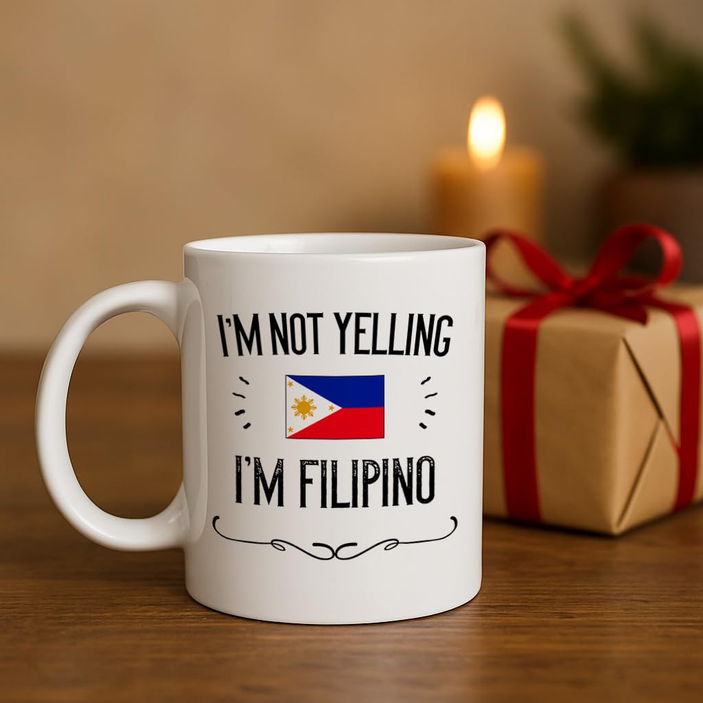 Casitika Philippines Pride Souvenir and Gifts. I'm Not Yelling I'm Filipino 11 Ounce Coffee Mug. Gift Idea for Proud Wife, Husband, Friend or Coworker Featuring the Country Flag. (White)