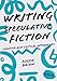 Writing Speculative Fiction: Creative and Critical Approaches (Approaches to Writing, 5)