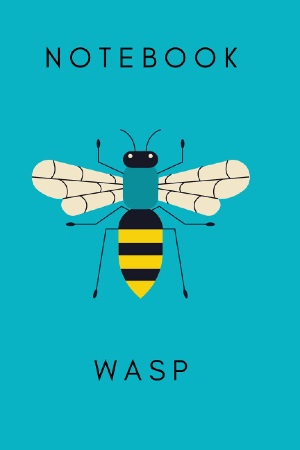 Wasp Notebook: Motivational Notebook, Journal, Diary Planner