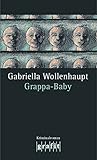  Grappa-Baby von Gabriella Wollenhaupt (1. Januar 1998) Taschenbuch