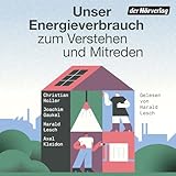 Unser Energieverbrauch zum Verstehen und Mitreden