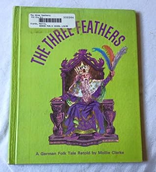 Hardcover Three Feathers ..a German Folk Tale Book