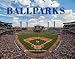 Ballparks A Panoramic History