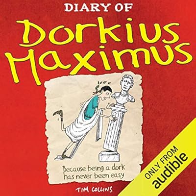 Diary of Dorkius Maximus