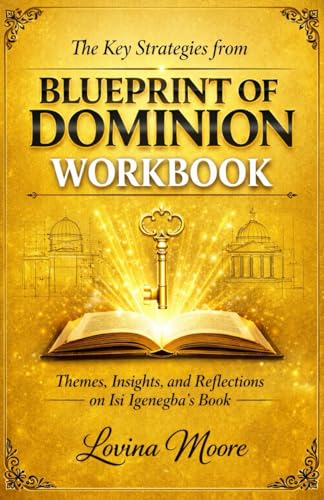 The Key Strategies from Blueprint of Dominion: Themes, Insights, and